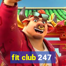 fit club 247