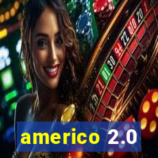 americo 2.0