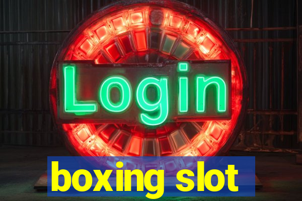 boxing slot