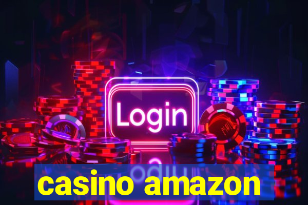 casino amazon