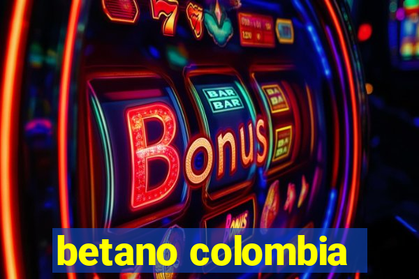 betano colombia