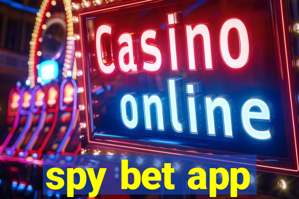 spy bet app