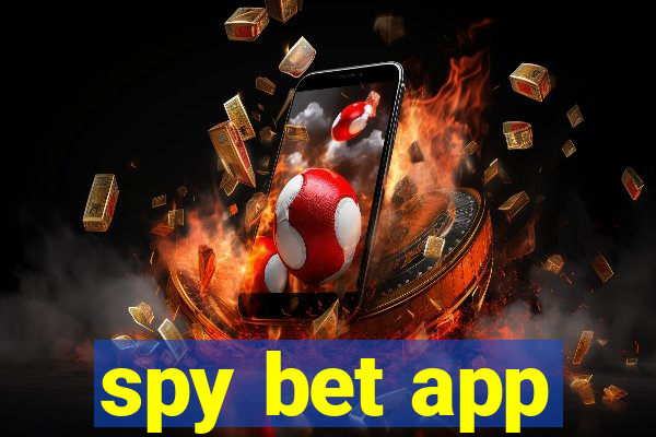 spy bet app