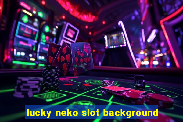 lucky neko slot background