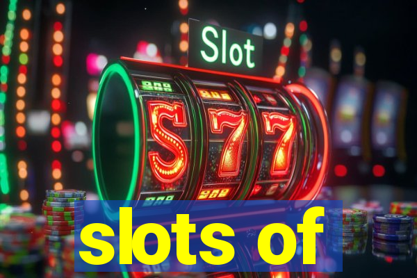 slots of