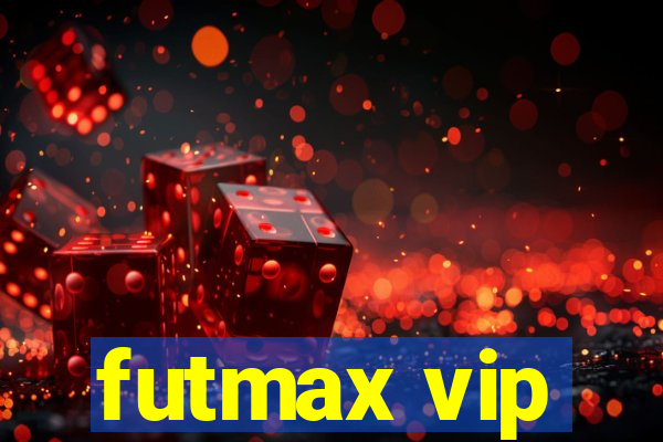 futmax vip