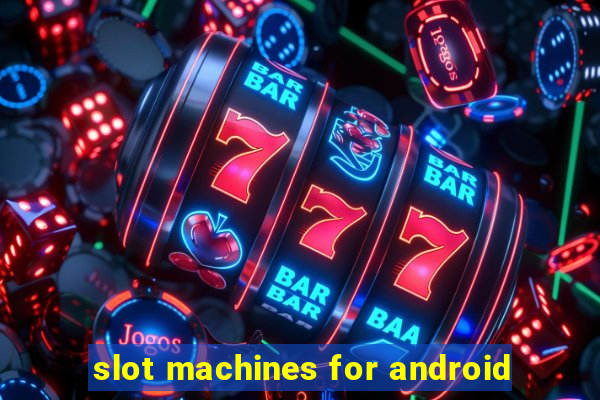 slot machines for android