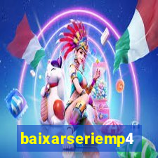 baixarseriemp4