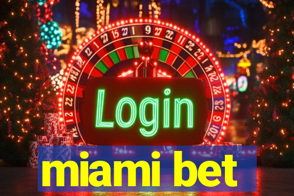 miami bet