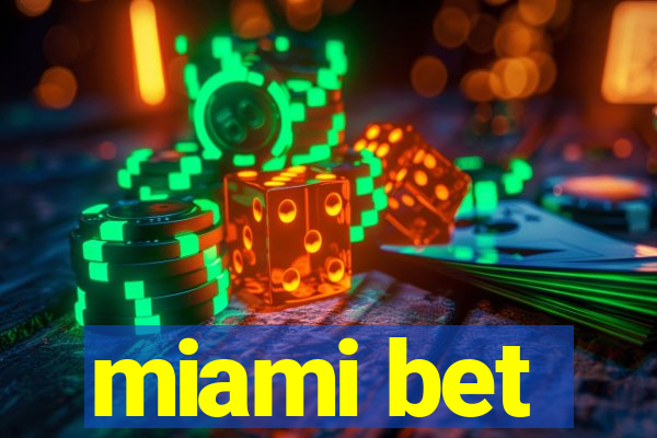 miami bet