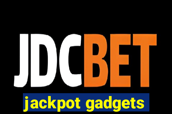 jackpot gadgets