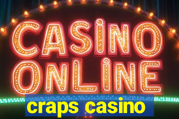 craps casino