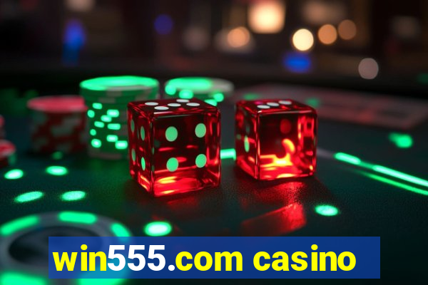 win555.com casino