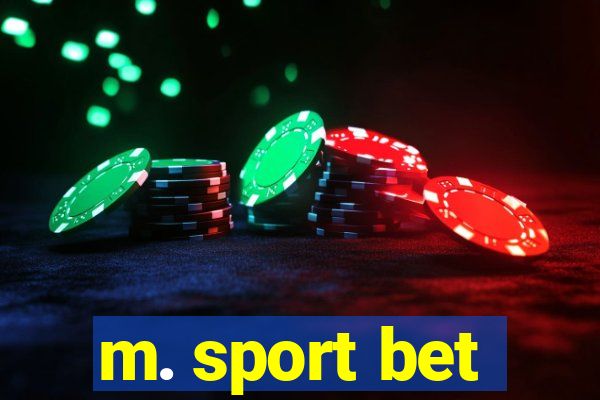 m. sport bet