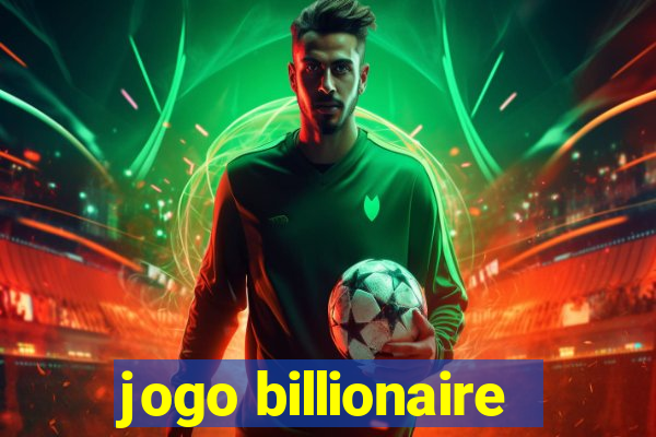 jogo billionaire