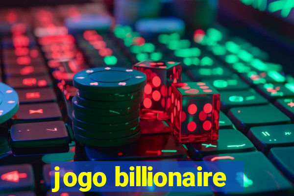 jogo billionaire