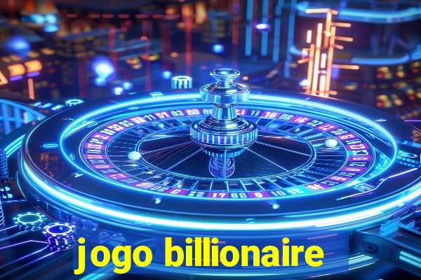 jogo billionaire