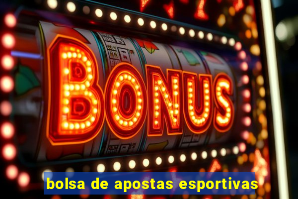 bolsa de apostas esportivas