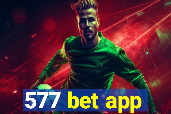 577 bet app