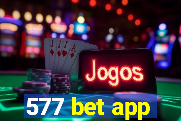 577 bet app