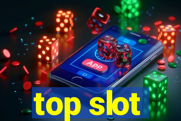 top slot