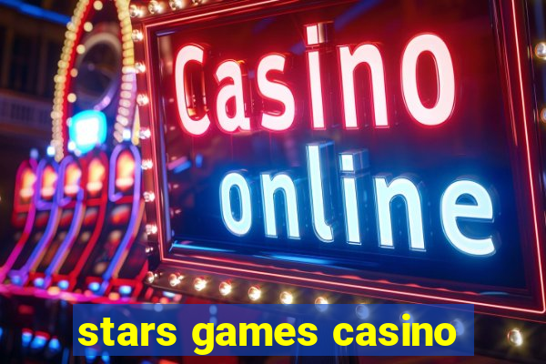 stars games casino