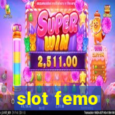 slot femo