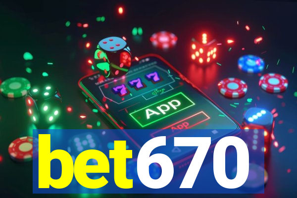 bet670