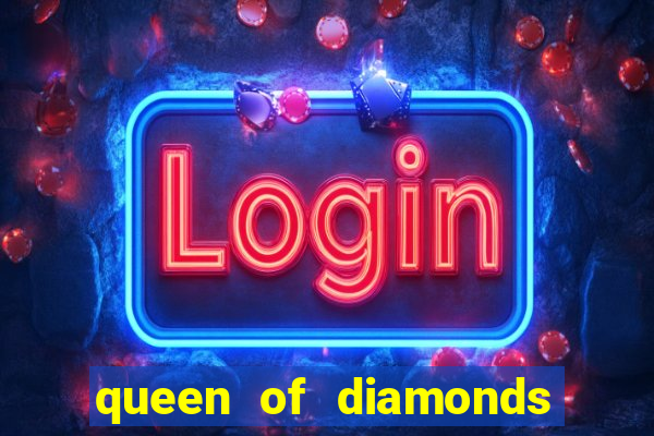 queen of diamonds 20 slot free play