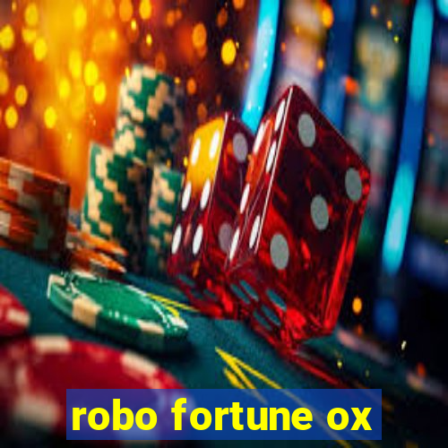 robo fortune ox