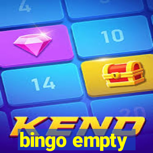 bingo empty