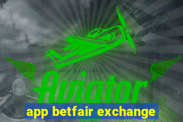 app betfair exchange