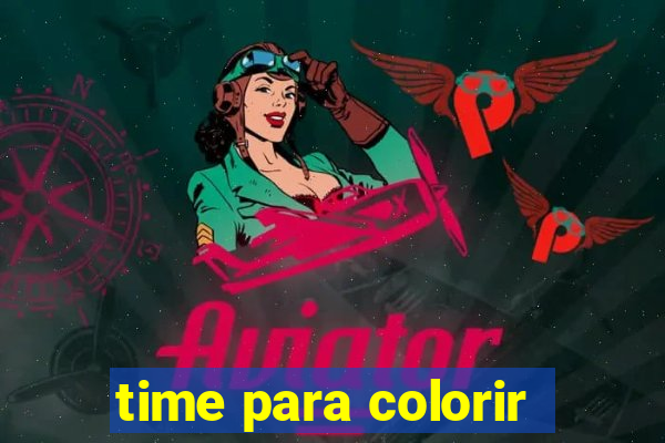 time para colorir