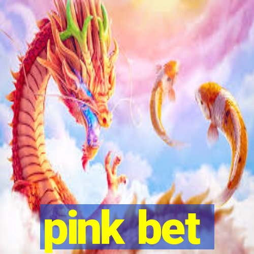 pink bet