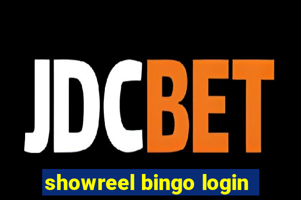 showreel bingo login