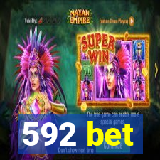 592 bet