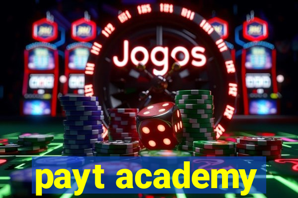 payt academy