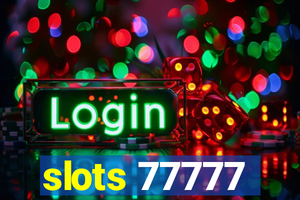 slots 77777