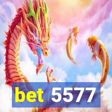 bet 5577