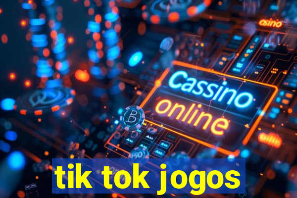 tik tok jogos