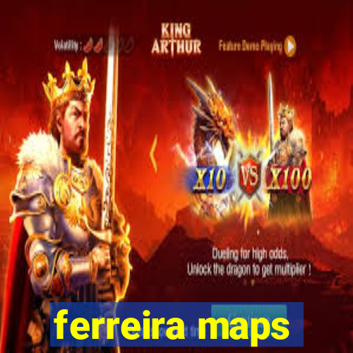 ferreira maps