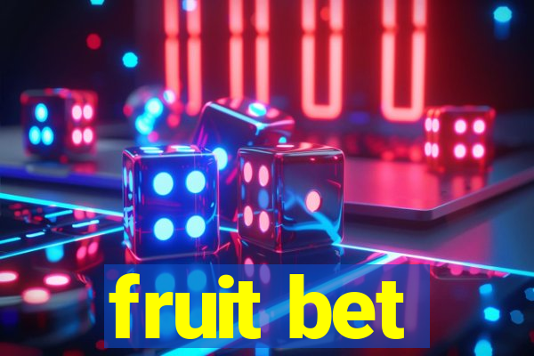 fruit bet