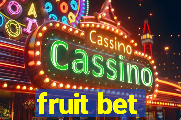 fruit bet