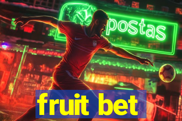 fruit bet