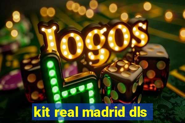 kit real madrid dls