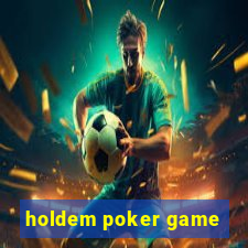 holdem poker game