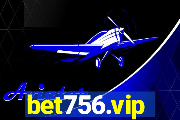 bet756.vip