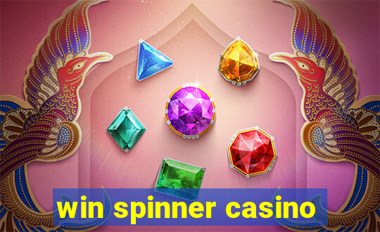 win spinner casino