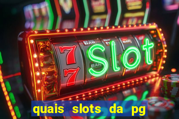 quais slots da pg est?o pagando agora