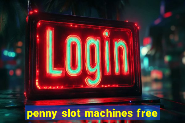 penny slot machines free